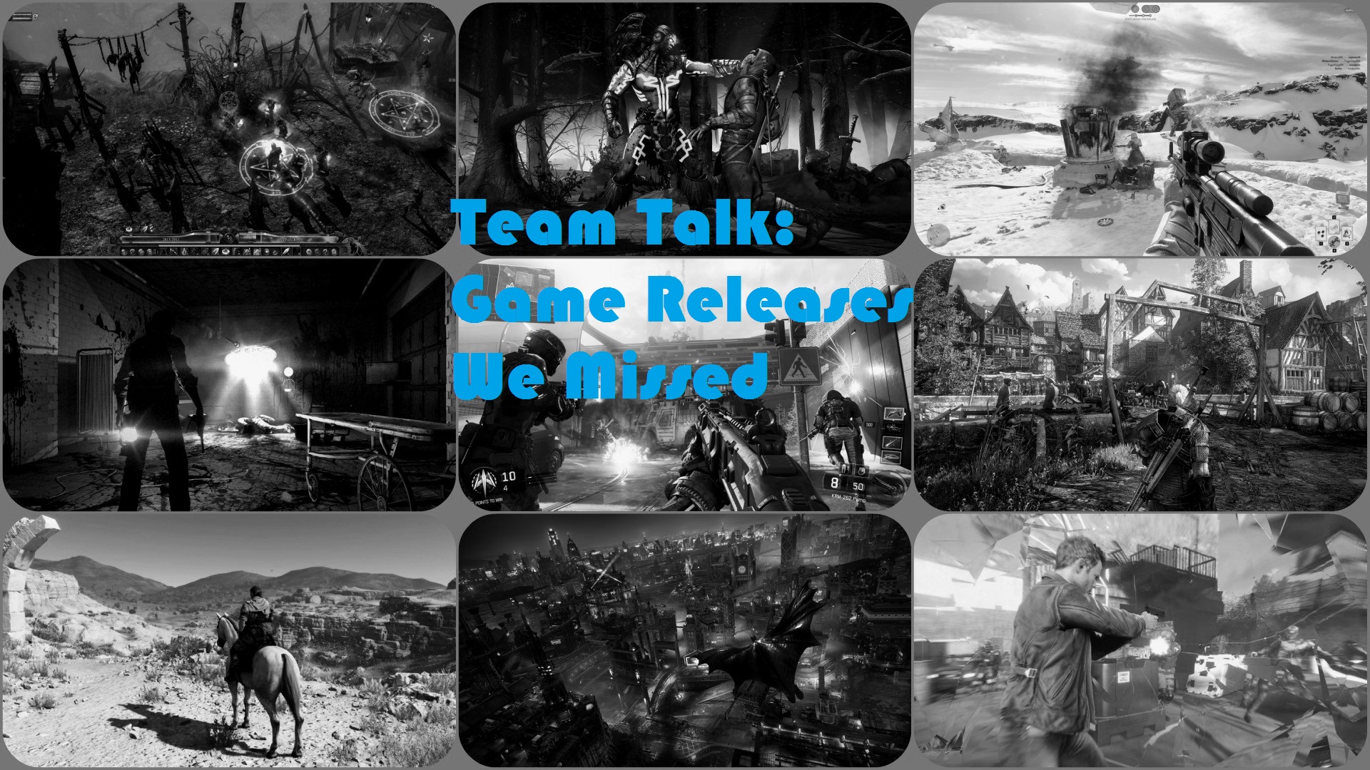 Team Talk:  Game releases we missed