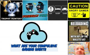 Compulsive Gamer Habits